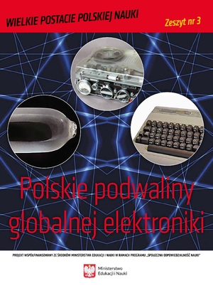 Polskie podwaliny globalnej elektroniki – zeszyt 3