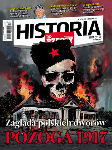 Okładka miesięcznika „Historia Do Rzeczy”, wydanie nr 10/2017 (56)