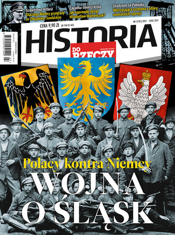 Okładka miesięcznika „Historia Do Rzeczy”, wydanie nr 7/2021 (101)