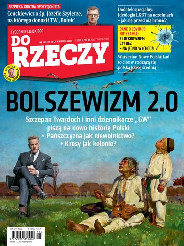 Okładka tygodnika „Do Rzeczy”, wydanie nr 16/2021 (421)