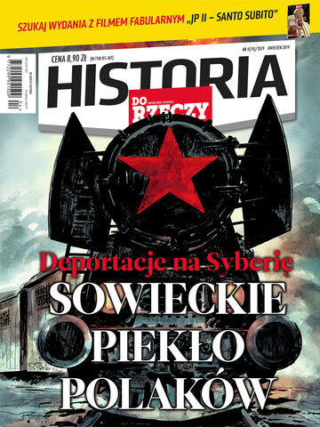 Okładka miesięcznika „Historia Do Rzeczy”, wydanie nr 4/2019 (74)