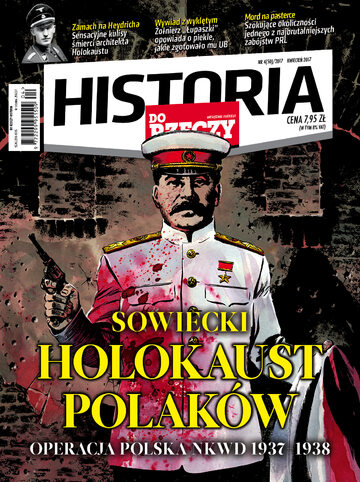 Okładka miesięcznika „Historia Do Rzeczy”, wydanie nr 4/2017 (50)