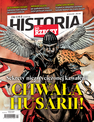 Okładka miesięcznika „Historia Do Rzeczy”, wydanie nr 7/2024 (137)