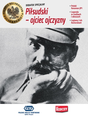 Piłsudski – ojciec ojczyzny