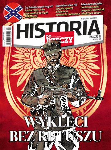 Okładka miesięcznika „Historia Do Rzeczy”, wydanie nr 3/2018 (61)