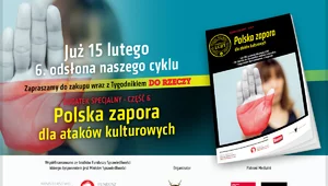 Miniatura: "Polska zapora dla ataków kulturowych". 6....