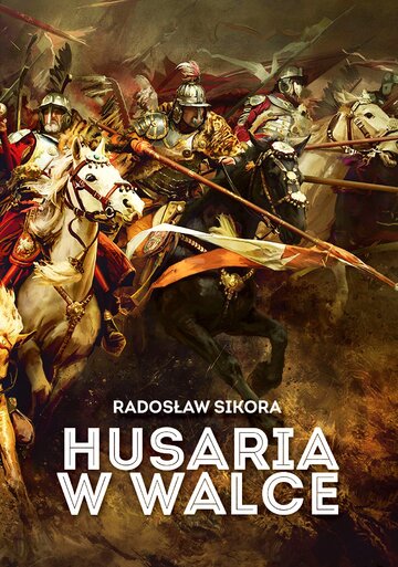 R. Sikora, Husaria w&nbsp;walce, Zona Zero
