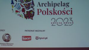 Miniatura: Relacja z Archipelagu Polskości 2023