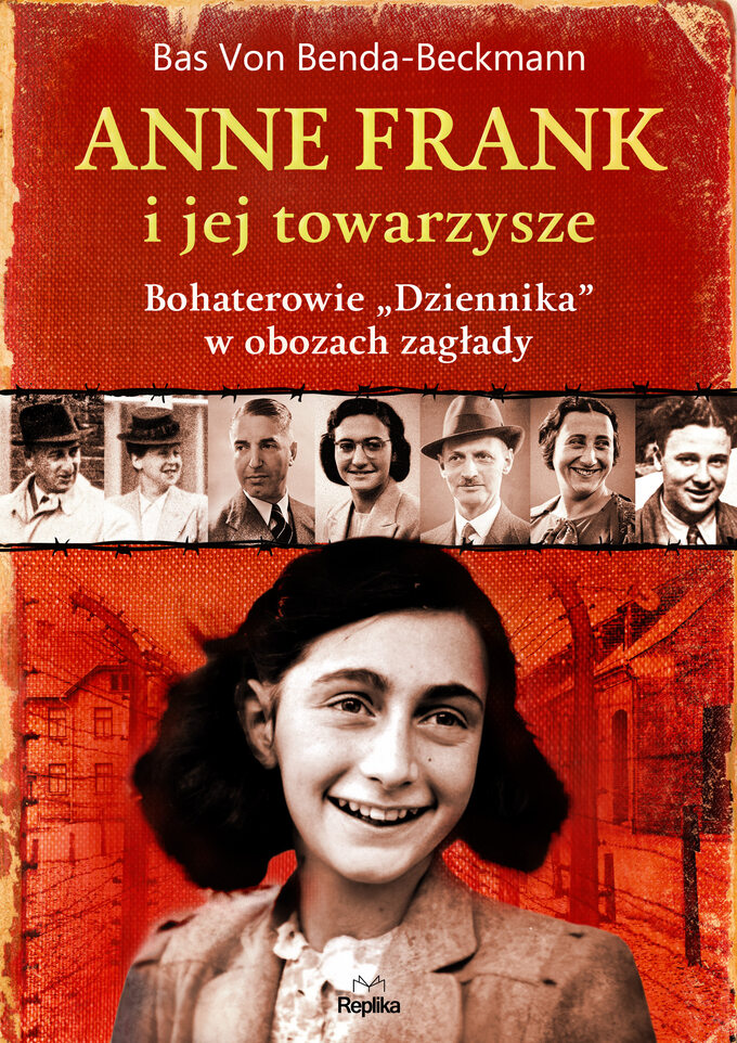 „Anne Frank i jej towarzysze. Bohaterowie „Dziennika” w obozach zagłady”