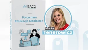 Miniatura: Raport BACG: Bez edukacji medialnej nie ma...