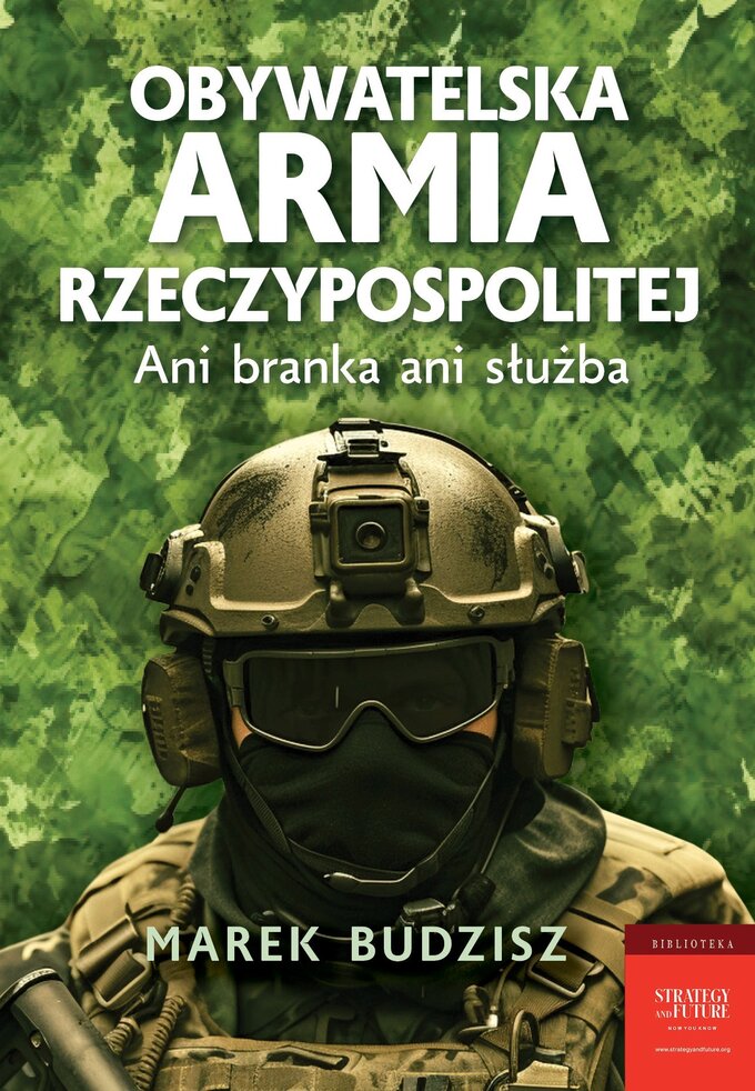 Marek Budzisz, Ani branka, ani służba. Obywatelska Armia Rzeczypospolitej, wyd. Zona Zero