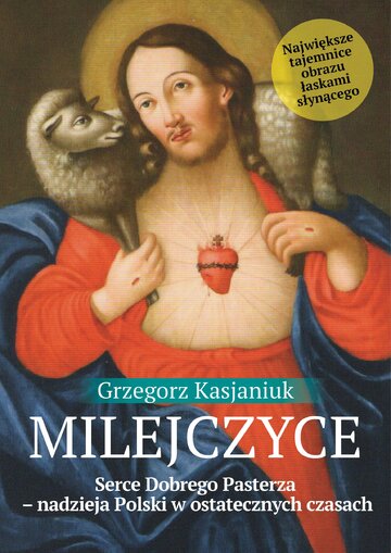 Okładka książki Grzegorza Kasjaniuka pt. &bdquo;Milejczyce&rdquo;, wyd. Fronda