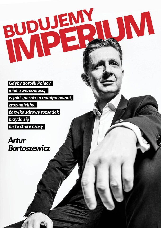 A. Bartoszewicz, Budujemy imperium, wyd. Zona Zero