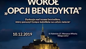 Miniatura: Wokół "opcji Benedykta". Zapraszamy na...