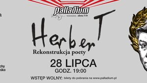 "Herbert. Rekonstrukcja poety". Już niedługo koncert w Palladium