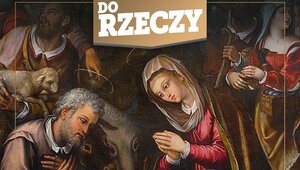 Miniatura: Życzenia świąteczne od redakcji "Do Rzeczy"