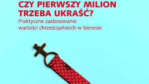 Miniatura: Czy pierwszy milion trzeba ukraść?...