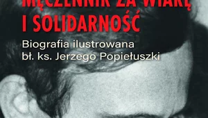 Miniatura: Nowa biografia w 40. rocznicę męczeństwa...