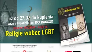 Miniatura: "Religie wobec LGBT". Przeczytaj specjalny...