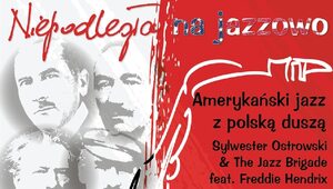 Miniatura: Koncert "Jazz na 100-lecie Niepodległości"
