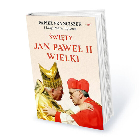 Półroczna subskrypcja tygodnika Do Rzeczy z prezentem Papież Franciszek i ks. Luigi Maria Epicoco: „Święty Jan Paweł II Wielki”