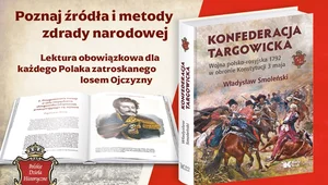 Miniatura: „Konfederacja targowicka”– zdrada, która...