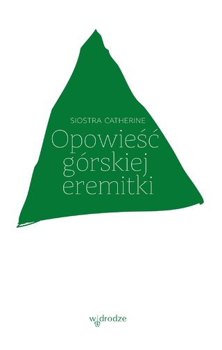Opowieść g&oacute;rskiej eremitki