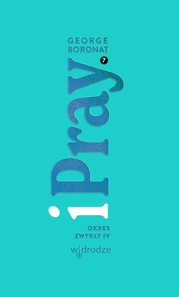 iPray. Okres zwykły IV