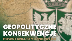 Miniatura: ”Geopolityczne konsekwencje Powstania...