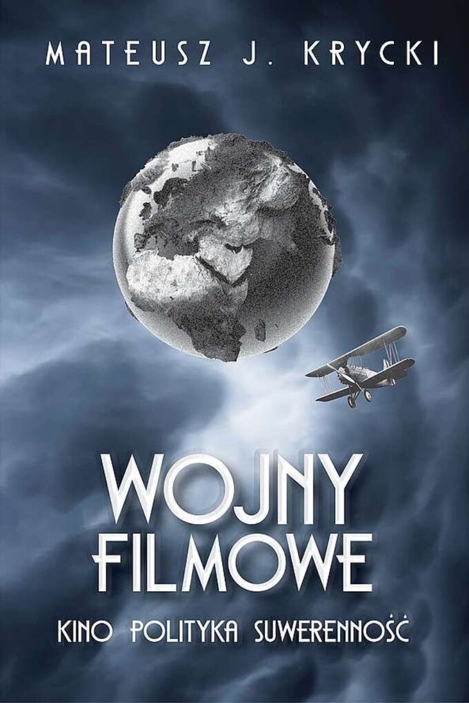 M.J. Krycki, Wojny filmowe, wyd. Fronda