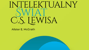 Miniatura: „Intelektualny świat C.S. Lewisa”