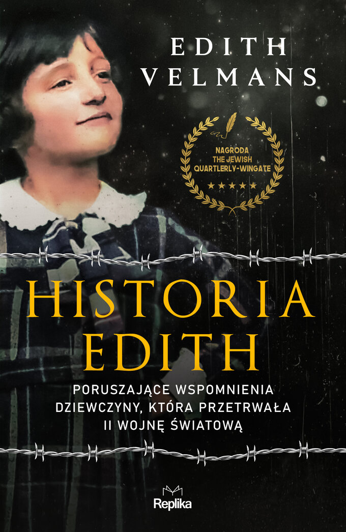 „Historia Edith. Poruszające wspomnienia dziewczyny, która przetrwała II wojnę światową”