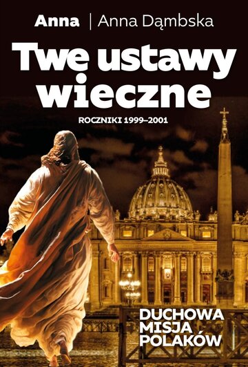 A. Dąmbska, Twe ustawy wieczne, wyd. Fronda