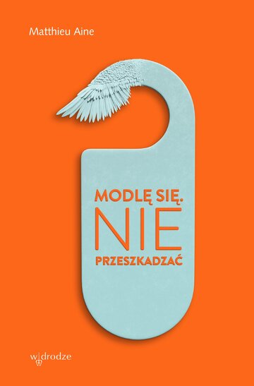 &bdquo;Modlitwa nie&nbsp;jest obowiązkowa. (&hellip;) Modlitwa jest życiodajna&rdquo;