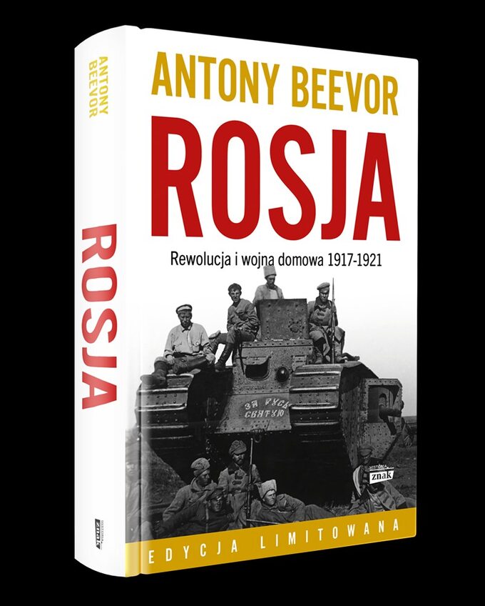 Antony Beevor, „Rosja. Rewolucja i wojna domowa 1917-1921”, wyd. Znak Horyzont