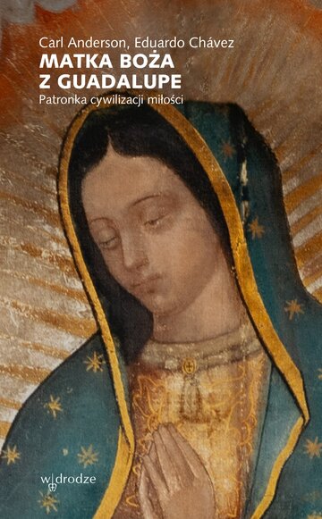 Matka Boża z&nbsp;Guadalupe