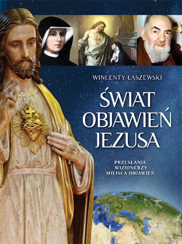 W. Łaszewski, Świat objawień Jezusa, wyd. Fronda