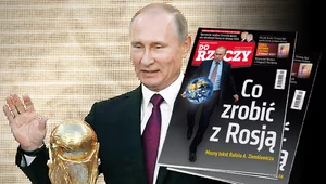 Miniatura: "Do Rzeczy" nr 24: Co zrobić z Rosją?...