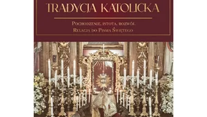 Miniatura: Przegląd religijny: Czy Tradycja katolicka...