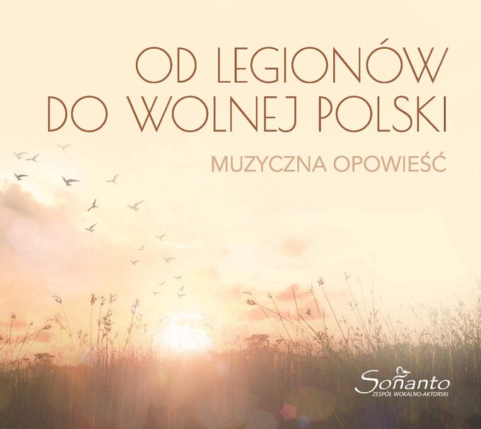 Od legionów do wolnej Polski
