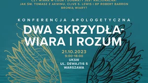 Miniatura: Konferencja „Dwa skrzydła – wiara i rozum”