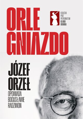 Okładka książki Józefa Orła pt. "Orle Gniazdo". Wyd. Zona Zero pod patronatem Klubu Ronina