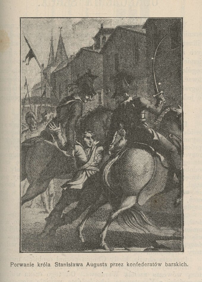 Porwanie króla Stanisława Augusta przez konfederatów barskich. Ilustracja z Biesiady Literackiej z 1899 roku