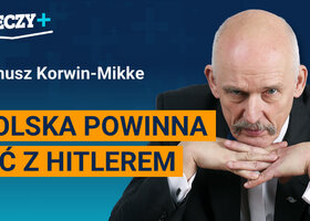 Miniatura: Korwin-Mikke: Polska powinna iść z Hitlerem