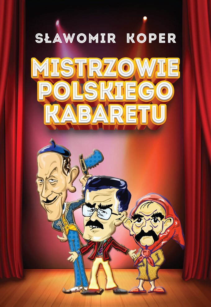 S. Koper, Mistrzowie polskiego kabaretu, wyd. Fronda