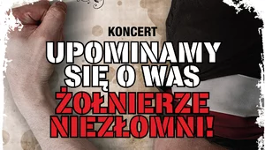 Miniatura: „Żołnierze Niezłomni! Upominamy się o...