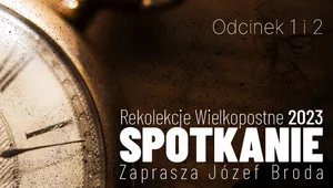 Miniatura: Rekolekcje Wielkopostne „Spotkanie” –...