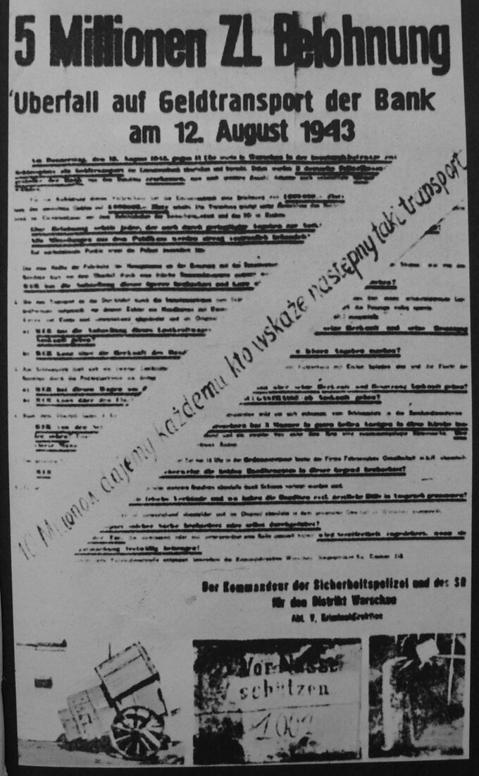 Niemiecki plakat oferujący nagrodę w wysokości 5 mln złotych za wskazanie sprawców napadu (w czasie akcji AK "Góral") z paskiem dolepionym przez AK z treścią „10 milionów złotych każdemu, kto wskaże następny taki transport”