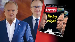 Miniatura: "Do Rzeczy" nr 24: Tusku, odejdź!