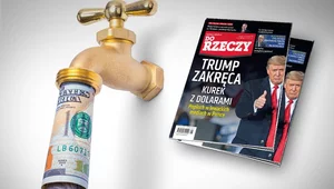 Miniatura: "Do Rzeczy" nr 8: Trump zakręca kurek z...